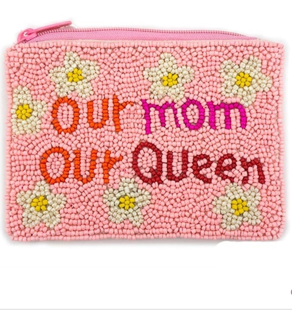 Our Mom Our Queen pink seed bead coin purse