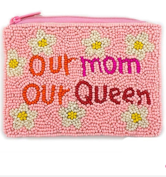 Our Mom Our Queen pink seed bead coin purse